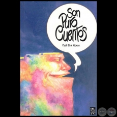SON PURO CUENTOS - Autor:  RAÚL SILVA ALONSO - Año 2017